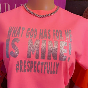 What God Has For ME Custom T-Shirt - The Trap Doll Hou$e BoutiqueWhat God Has For ME Custom T-Shirt
